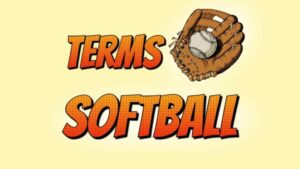 Istilah Dalam Permainan Softball
