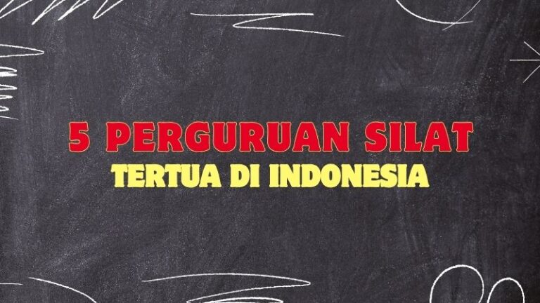 Perguruan Silat Tertua di Indonesia